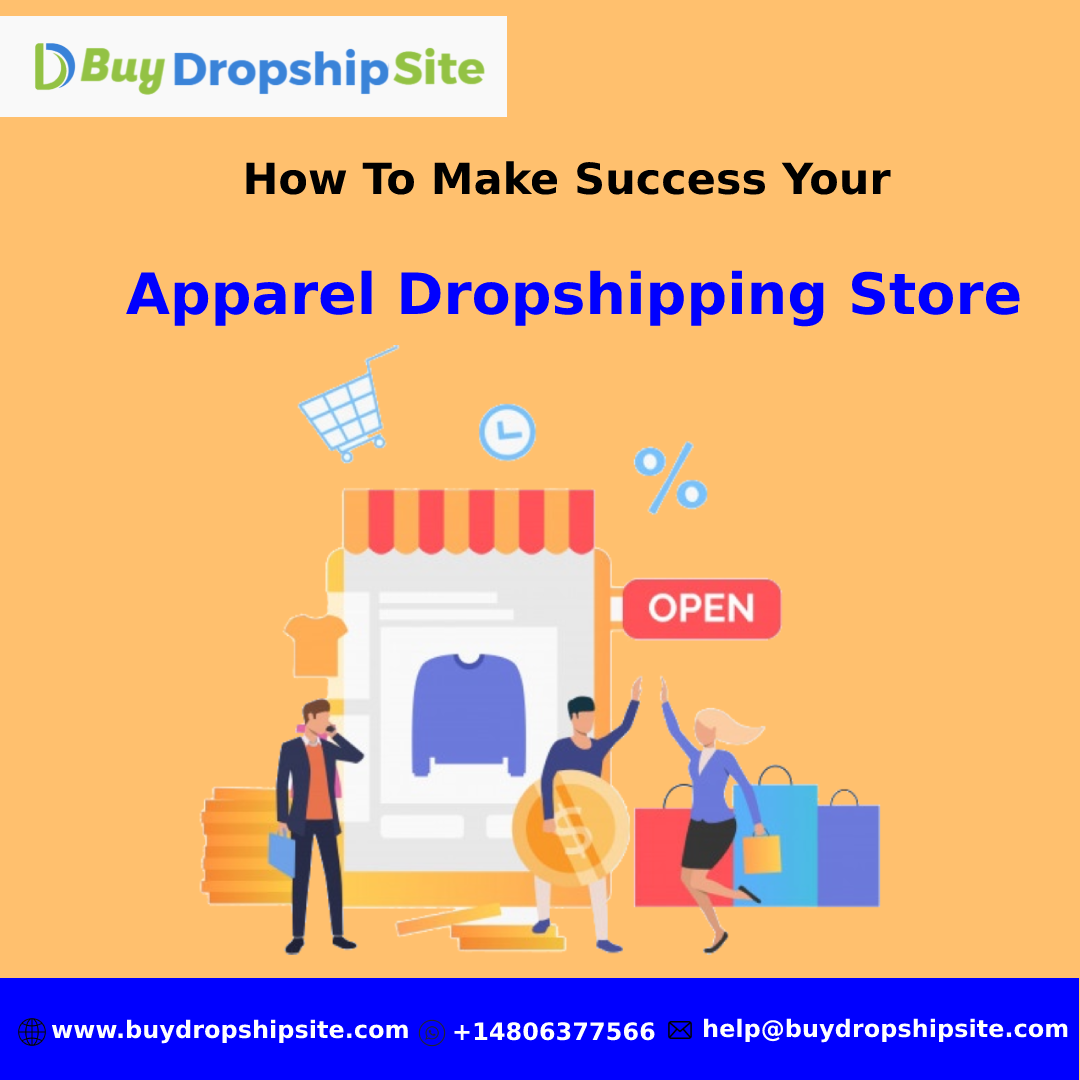 How To Make Success Your Apparel Dropshipping Store