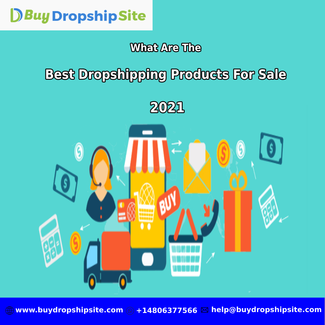 What Are The Best Dropshipping Products For Sale 2021