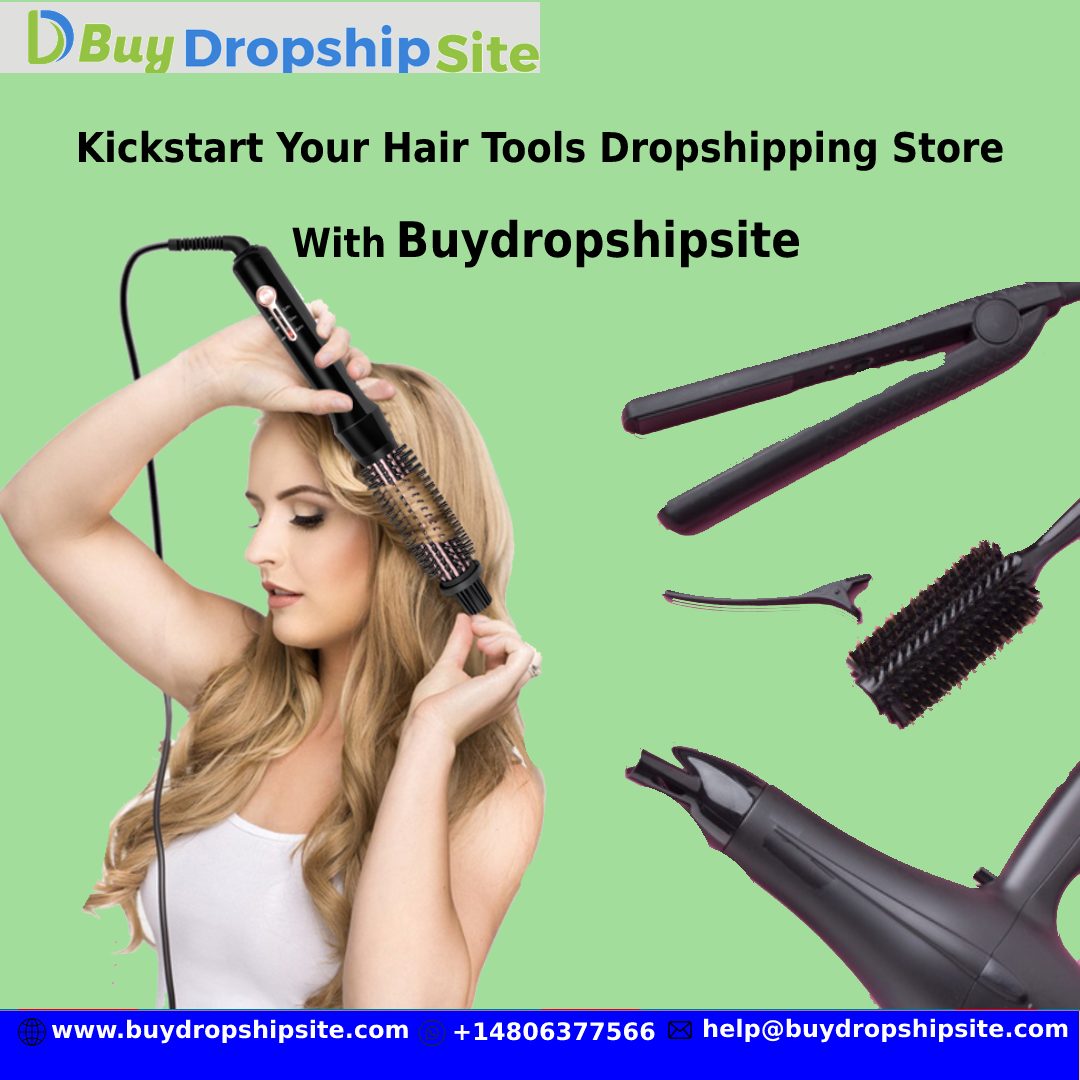 Kickstart Your Hair Tools Dropshipping Store With Buydropshipsite