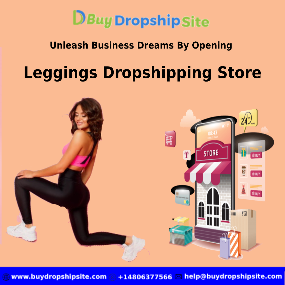 Unleash Business Dreams By Opening A Leggings Dropshipping Store