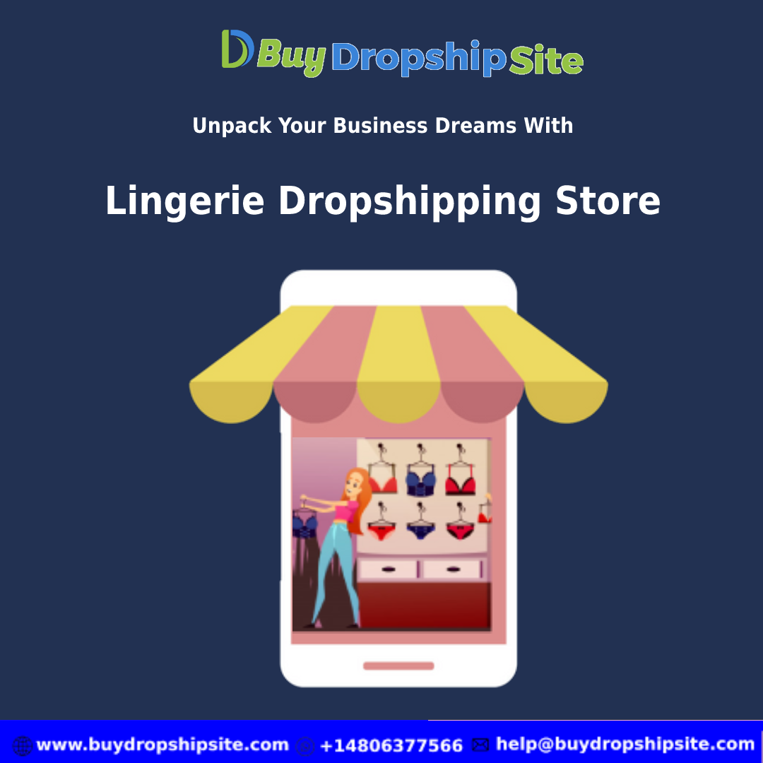 Unpack Your Business Dreams With Lingerie Dropshipping Stores