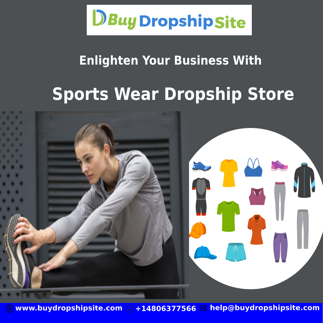 Enlighten Your Business With Sports Wear Dropship Store