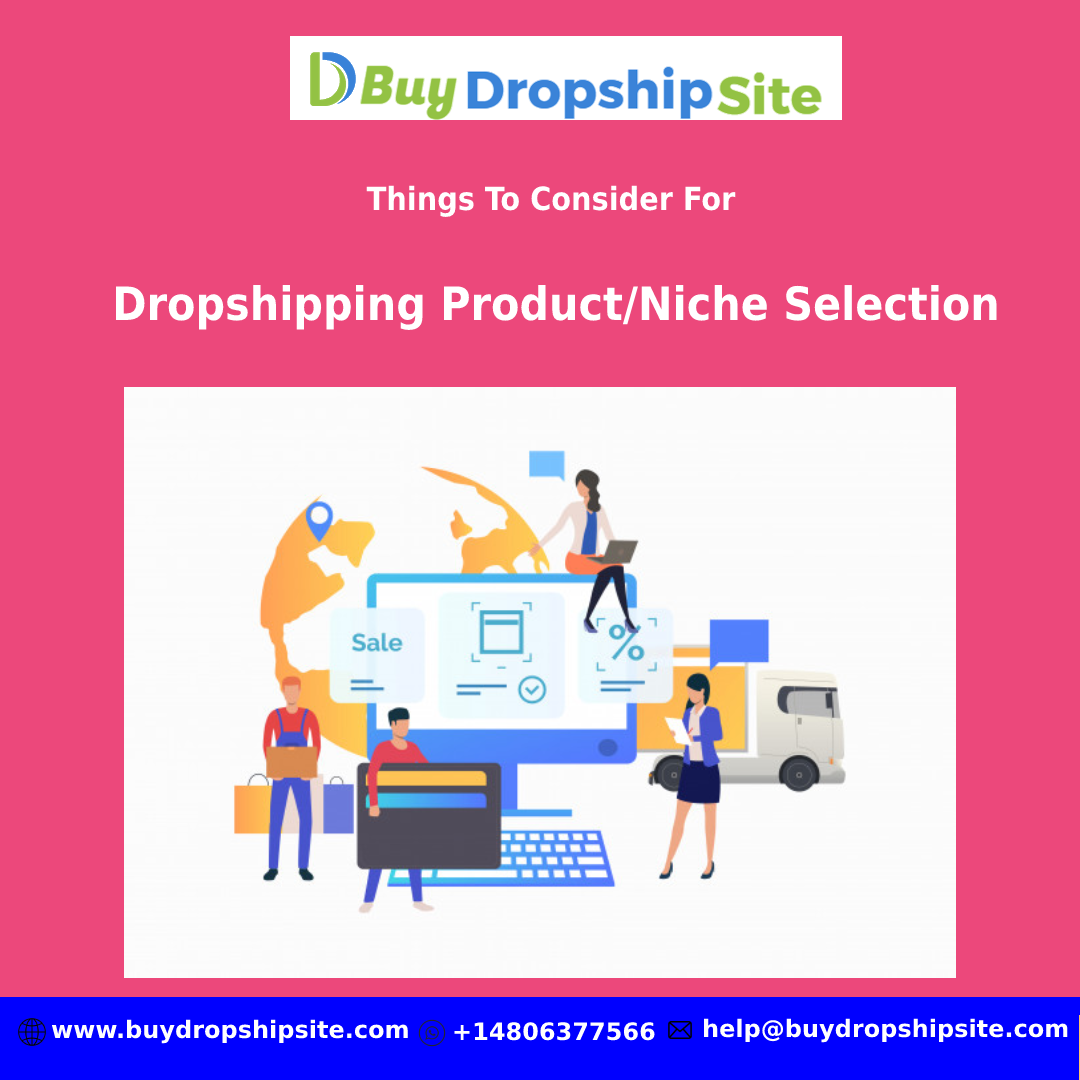 Things To Consider For Dropshipping Product/Niche Selection